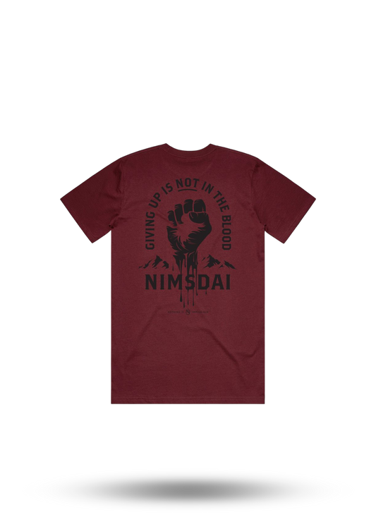 Giving Up Is Not In the Blood - T-Shirt.